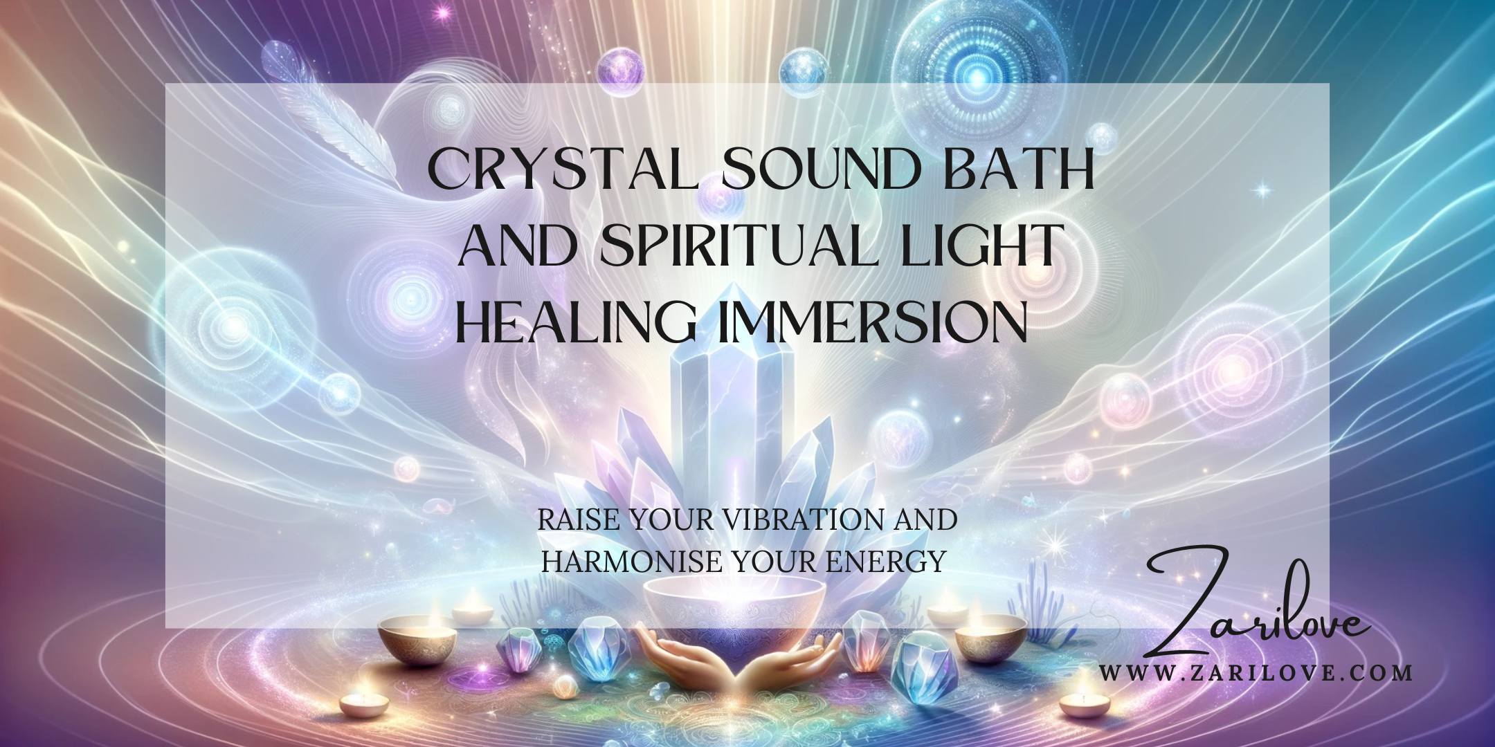 Spiritual Healing with Crystal light bath and Sound bowls.